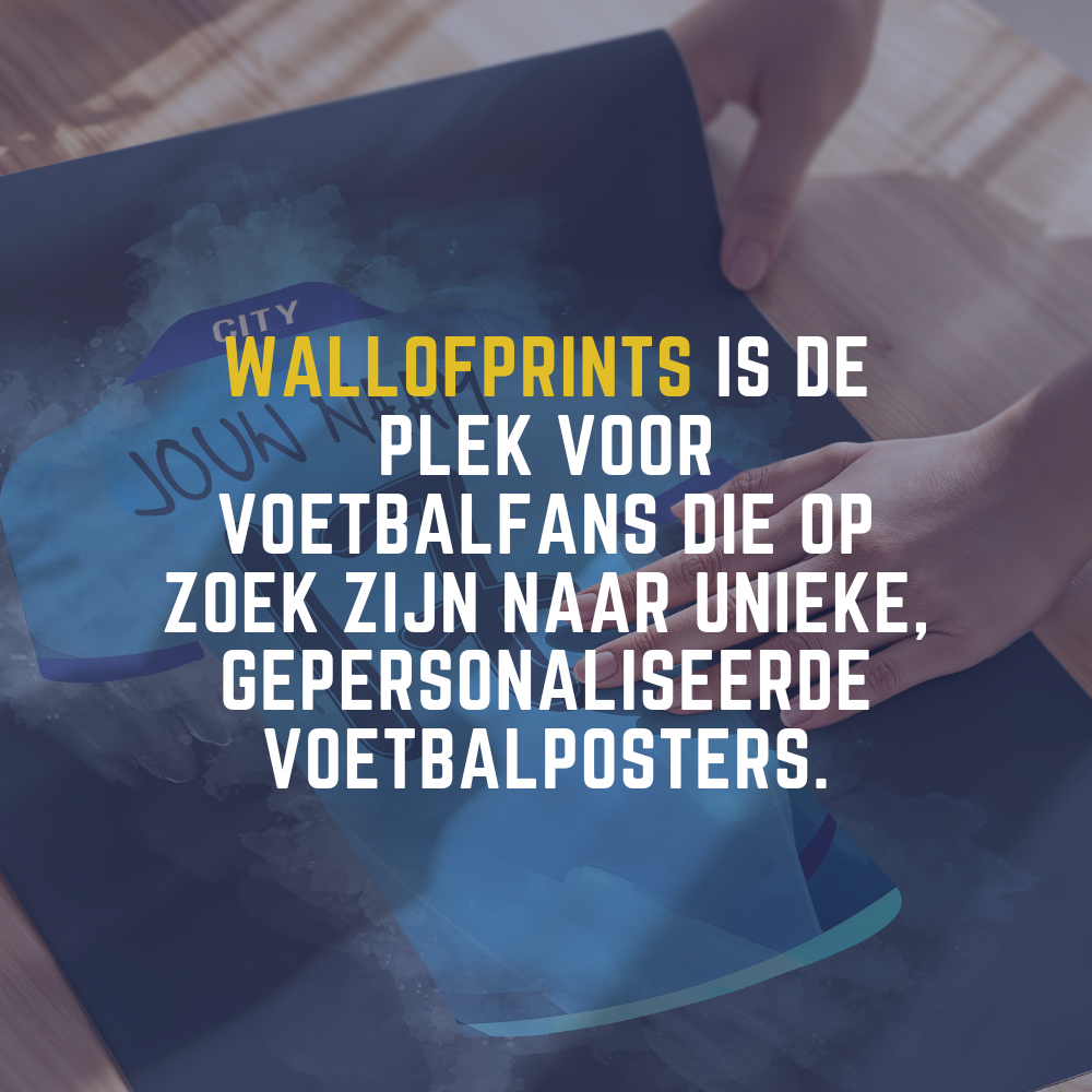 Wallofprints voetbalposter.  een ideaal cadeau  voor verjaardagen, feestdagen of als een speciale verassing voor elke sport- en voetballiefhebber  